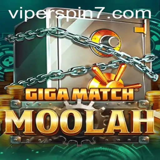 Exploring GigaMatchMoolah: The Ultimate Viperspin Experience
