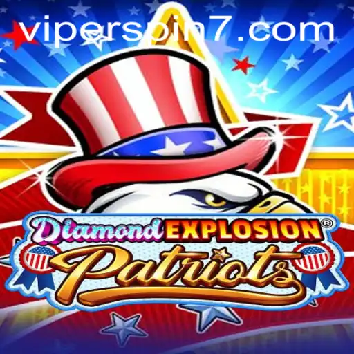 DiamondExplosionPatriots: A Thrilling Adventure with Viperspin
