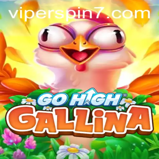 Exploring the Thrills of GoHighGallina: A New Era in Gaming with Viperspin