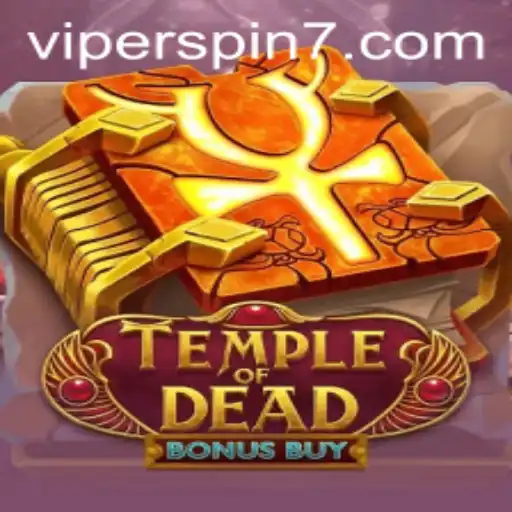 Unveiling TempleofDeadBonusBuy: The Mesmerizing World of Viperspin